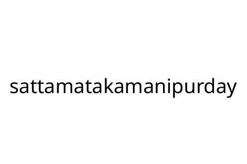 sattamatakamanipurday