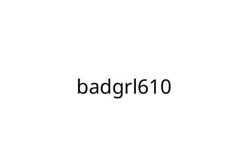 badgrl610