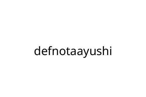 defnotaayushi