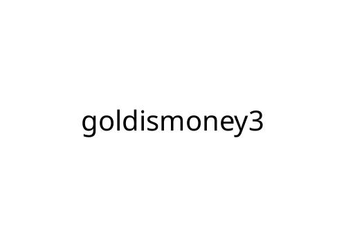 goldismoney3