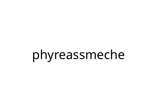 phyreassmeche