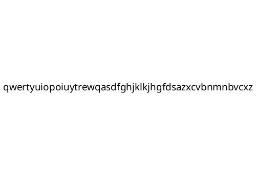 qwertyuiopoiuytrewqasdfghjklkjhgfdsazxcvbnmnbvcxz