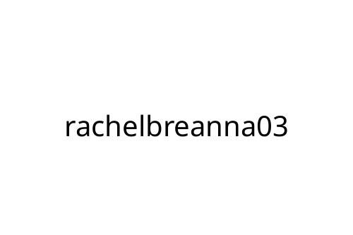 rachelbreanna03