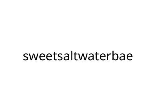 sweetsaltwaterbae