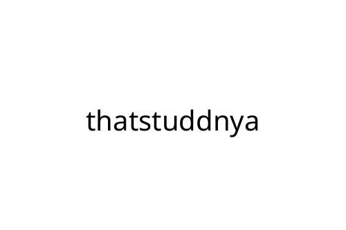 thatstuddnya