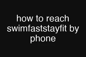 how to reach swimfaststayfit by phone